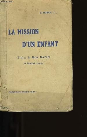 Immagine del venditore per LA MISSION D'UN ENFANT. venduto da Le-Livre