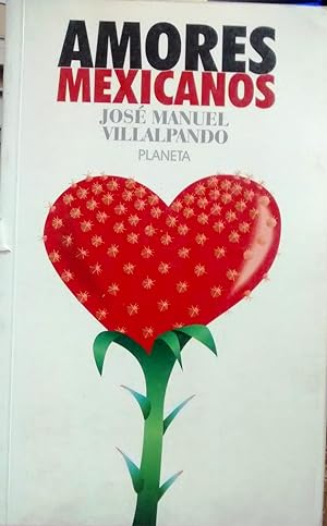 Imagen del vendedor de Amores mexicanos a la venta por Librera Monte Sarmiento