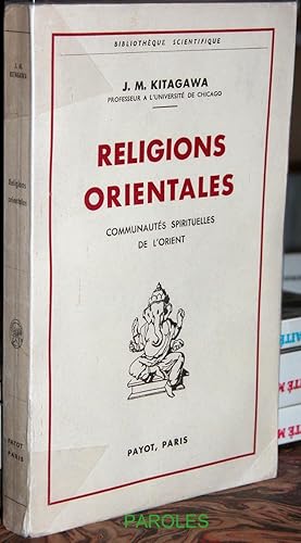 Bild des Verkufers fr Religions orientales - Communauts spirituelles de l'Orient. zum Verkauf von PAROLES