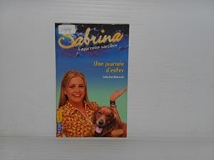 SABRINA l'apprentie sorciere tome 7 UNE JOURNEE D'ENFER