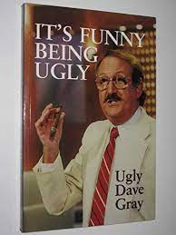 Seller image for It's Not Funny Being Ugly for sale by Hill End Books