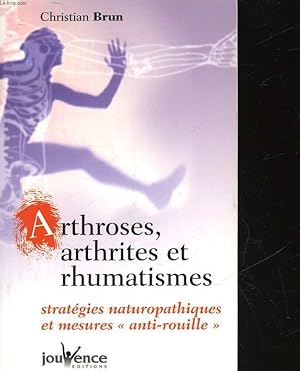Bild des Verkufers fr ARTHROSES, ARTHRITES ET RHUMATISMES zum Verkauf von Le-Livre