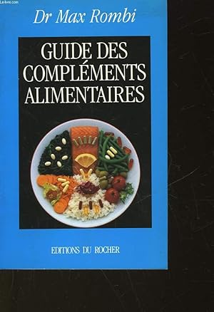 Image du vendeur pour GUIDE DES COMPLEMENTS ALIMENTAIRES mis en vente par Le-Livre