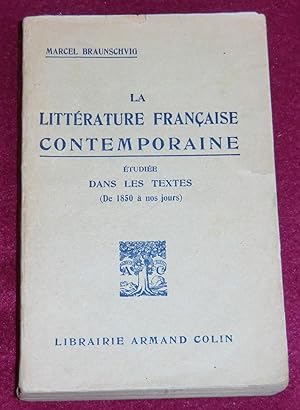 Seller image for LA LITTERATURE FRANCAISE CONTEMPORAINE tudie dans les textes (De 1850  nos jours) for sale by LE BOUQUINISTE