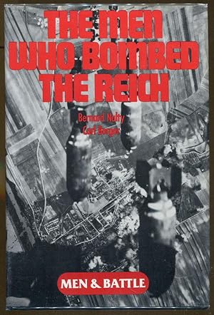 Seller image for The Men Who Bombed the Reich for sale by Dearly Departed Books