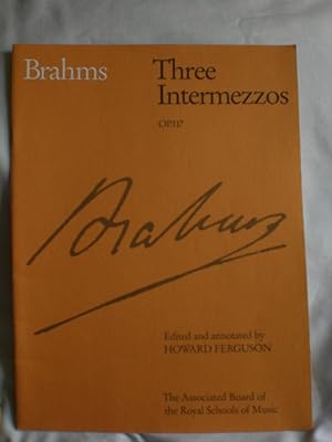 Brahms Three Intermezzos Op 117