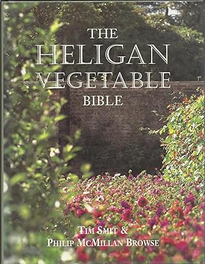 Seller image for The Heligan Vegetable Book : Growing, Cooking and Eating Traditional Varieties for sale by Trinders' Fine Tools