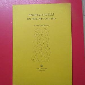 Image du vendeur pour Angelo Savelli Un percorso 1939 - 1985 mis en vente par Antonio Pennasilico