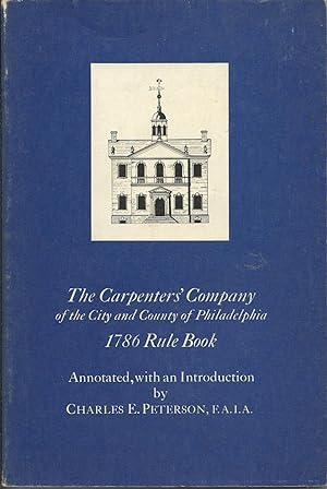 Seller image for THE CARPENTERS' COMPANY of the City and County of Philadelphia 1786 Rule Book. for sale by Trinders' Fine Tools