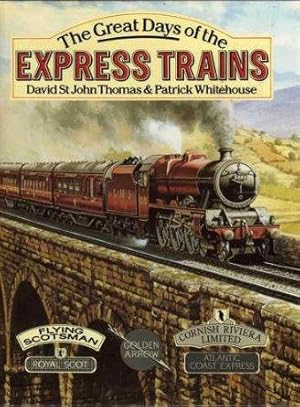 Imagen del vendedor de Great Days of the Express Train a la venta por CHARLES BOSSOM