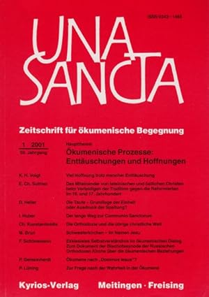 Una Sancta 56.Jahrgang. Heft 1. Hauptthema: Ökumenische Prozesse: Enttäuschungen und Hoffnungen.