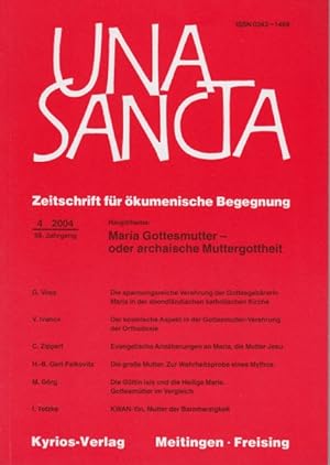Una Sancta 59.Jahrgang. Heft 4. Hauptthema: Maria Gottesmutter - oder archaische Muttergottheit.