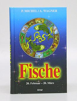 Seller image for Fische 20. Februar - 20. Mrz. for sale by Antiquariat An der Rott Oswald Eigl