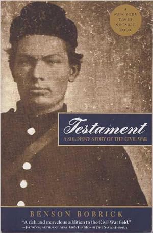 Image du vendeur pour TESTAMENT; A Soldier's Story of the Civil War mis en vente par High-Lonesome Books