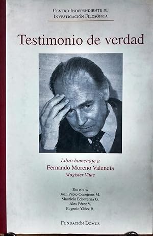 Seller image for Testimonio de verdad. Libro homenaje a Fernando Moreno Valencia for sale by Librera Monte Sarmiento