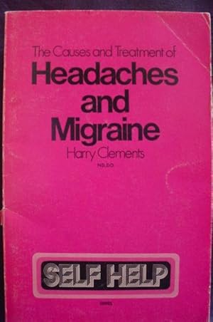 Headaches and Migraine: Their Causes and Treatment