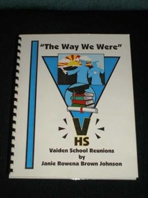 Seller image for Vaiden High School Reunions: "The Way We Were" for sale by Lotzabooks