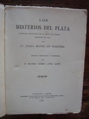 Bild des Verkufers fr Los Misterios del Plata. Episodios Histricos de la poca de Rosas, escritos en 1846. zum Verkauf von Libros del cuervo