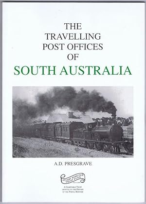 Imagen del vendedor de The Travelling Post Offices of South Australia. a la venta por Pennymead Books PBFA