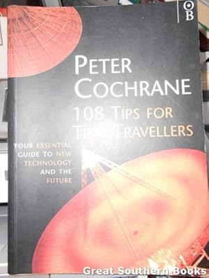 Image du vendeur pour 108 Tips for Time Travellers mis en vente par Great Southern Books