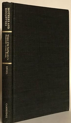 Seller image for Mothers and Daughters. Women of the Intelligentsia in Nineteenth-Century Russia. for sale by Thomas Dorn, ABAA