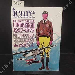 Image du vendeur pour Icare N 81 : Le 32me Salon - Charles Lindberg, 1927-1977 - Les traverses de l'Atlantique Nord - Maurice Bellonte - Cinquantenaire de l'A.P.N.A. - . mis en vente par Librairie-Bouquinerie Le Pre Pnard