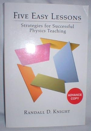 Immagine del venditore per Five Easy Lessons; Strategies for Successful Physics Teaching venduto da Dave Shoots, Bookseller