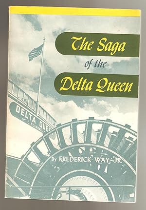 Imagen del vendedor de The Saga of the Delta Queen a la venta por Catron Grant Books