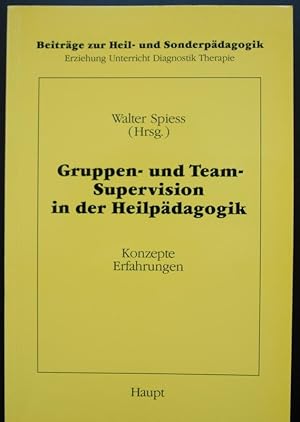 Seller image for Gruppen- und Team-Supervision in der Heilpdagogik. Konzepte - Erfahrungen. for sale by Antiquariat Gerber AG, ILAB/VEBUKU/VSAR
