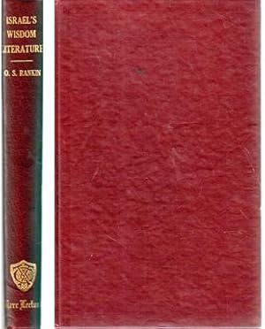 Seller image for Israel's Wisdom Literature: Its Bearing on Theology and the History of Religion, the Kerr Lectures delivered in Trinity College, Glasgow, 1933-36 for sale by Sutton Books