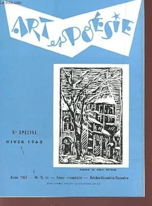 Imagen del vendedor de ART ET POESIE - ANNEE 1963 - NUMERO SPECIAL "HIVER 1963" - OCT-NOV-DEC / POMES POUR CHANTER NOEL / CONTES, NOUVELLES, ESS1AIS / POESIE DANS LE MONDE / POEMES. a la venta por Le-Livre