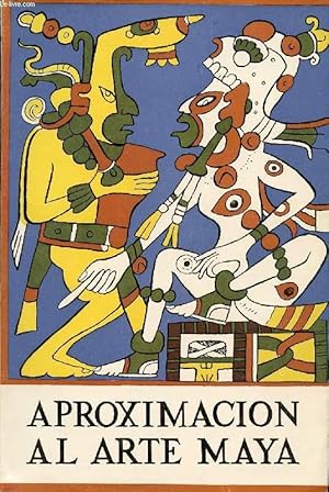 Image du vendeur pour APROXIMACION AL ARTE MAYA mis en vente par Le-Livre