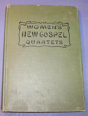 Seller image for WOMEN'S NEW GOSPEL QUARTETS for sale by Wilson Book Research