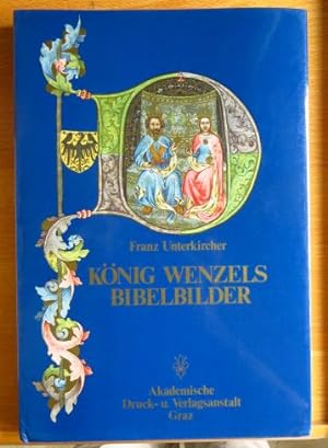 Seller image for Knig Wenzels Bibelbilder. Die Miniaturen zur Genesis aus der Wenzelsbibel. for sale by Antiquariat Blschke