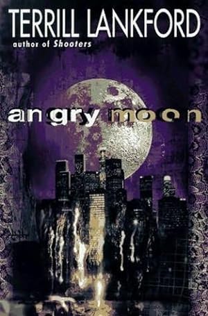 Seller image for Lankford, Terrill | Angry Moon | Signed First Edition Copy for sale by VJ Books