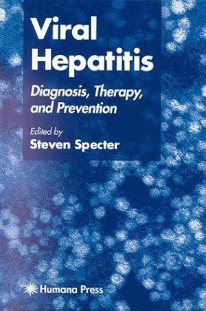 Immagine del venditore per Viral Hepatitis: Diagnosis, Therapy, and Prevention. venduto da J. HOOD, BOOKSELLERS,    ABAA/ILAB