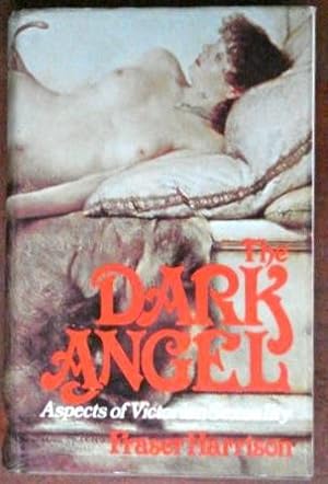 Bild des Verkufers fr The Dark Angel: Aspects of Victorian Sexuality zum Verkauf von Canford Book Corral