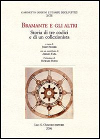 Seller image for Bramante e gli altri. Storia di tre codici e di un collezionista for sale by Libro Co. Italia Srl