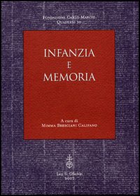 Image du vendeur pour Infanzia e memoria mis en vente par Libro Co. Italia Srl