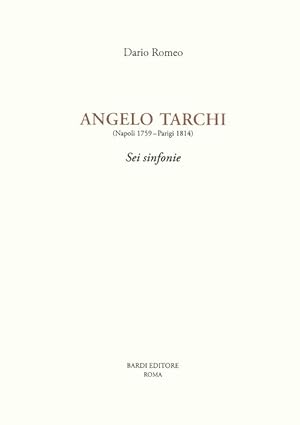 Image du vendeur pour Angelo Tarchi (Napoli 1759-Parigi 1814). Sei Sinfonie mis en vente par Libro Co. Italia Srl