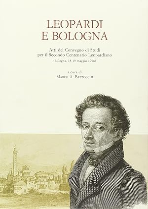 Immagine del venditore per Leopardi e Bologna venduto da Libro Co. Italia Srl