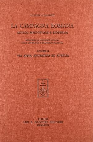 Seller image for La campagna romana antica, medioevale e moderna. Vol. 2: Via Appia, Ardeatina e Aurelia for sale by Libro Co. Italia Srl