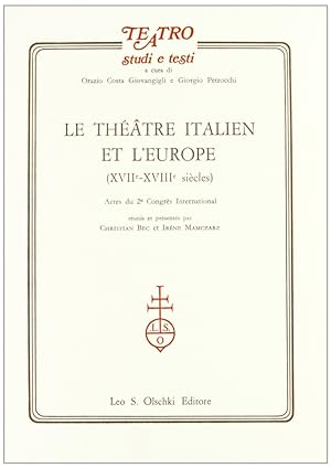 Bild des Verkufers fr Le thtre italien et l'Europe XVII-XVIII sic les zum Verkauf von Libro Co. Italia Srl