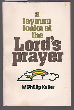 Seller image for A Layman Looks at the Lord's Prayer for sale by Laura Books