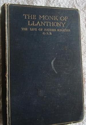 Imagen del vendedor de The Life of Father Ignatius OSB, the Monk of Llanthony a la venta por Glenbower Books