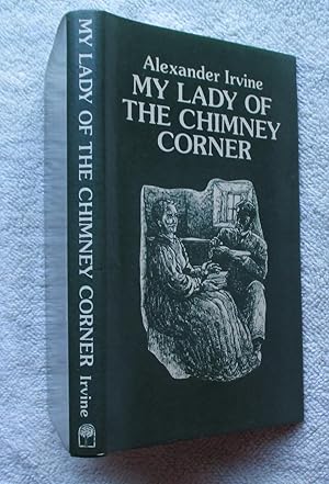 My Lady of the Chimney Corner