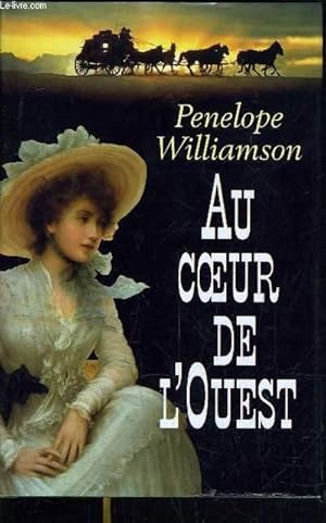 Immagine del venditore per AU COEUR DE L'OUEST. venduto da Le-Livre