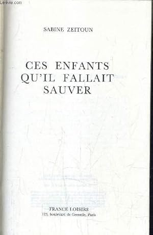 Image du vendeur pour CES ENFANTS QU'IL FALLAIT SAUVER. mis en vente par Le-Livre