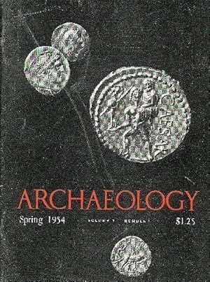 ARCHAEOLOGY A Magazine Dealing With the Antiquity of the World, Vol. 7 No. 1 March 1954