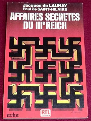 Seller image for AFFAIRES SECRETES DU IIIe REICH for sale by LE BOUQUINISTE